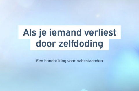 Nieuwe brochure: als je iemand verliest door zelfdoding